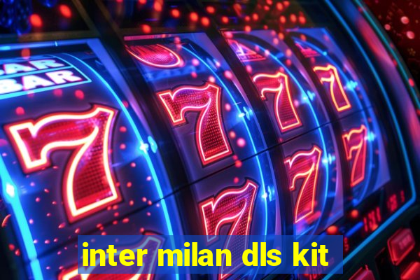 inter milan dls kit